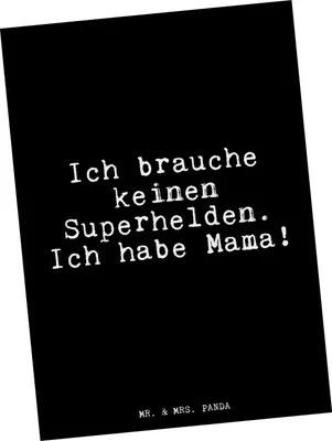 Produktbild von Mr. & Mrs. Panda Ansichtskarte Ich brauche keinen Superhelden.... - Schwarz - Geschenk, einzelkarte, Grußkarte, Dankeschön, Mutter, Mama Spruch, Danke, Sprüche, Mami