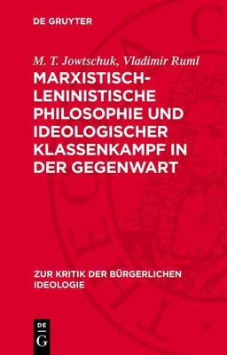 Produktbild von Marxistisch-leninistische Philosophie und ideologischer Klassenkampf in der Gegenwart