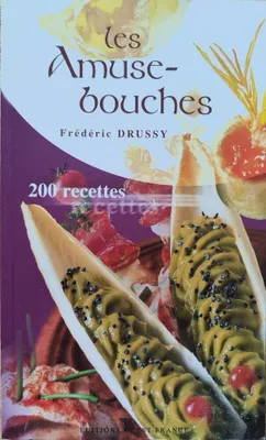 Produktbild von Les Amuse-bouches : 200 recettes