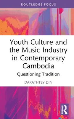 Productafbeelding van Jeugdcultuur en de muziekindustrie in het hedendaagse Cambodja