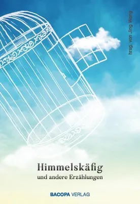 Produktbild von Himmelskäfig und andere Erzählungen