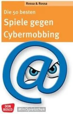 Produktbild von Die 50 besten Spiele gegen Cybermobbing