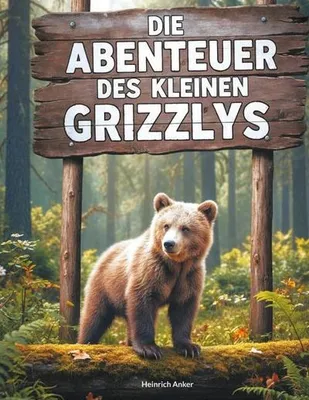 Produktbild von Die Abenteuer des kleinen Grizzlys
