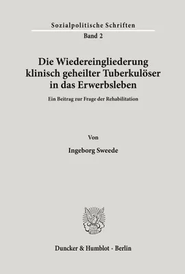 Produktbild von Die Wiedereingliederung klinisch geheilter Tuberkulöser in das Erwerbsleben.