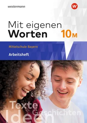 Produktbild von Mit eigenen Worten 10. Arbeitsheft. Sprachbuch für bayerische Mittelschulen