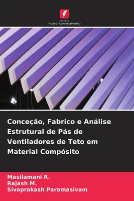 Produktbild von Konzeption, Herstellung und strukturelle Analyse von Flügeln für Deckenventilatoren aus Verbundwerkstoffen