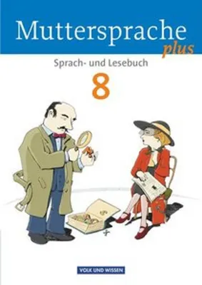 Immagine prodotto di Muttersprache plus 8. Schuljahr. Schülerbuch. Allgemeine Ausgabe für Berlin, Brandenburg, Mecklenburg-Vorpommern, Sachsen-Anhalt, Thüringen