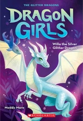 Imagen del producto de Willa the Silver Glitter Dragon (Dragon Girls #2)