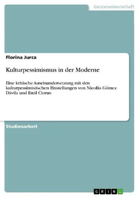 Produktbild von Kulturpessimismus in der Moderne