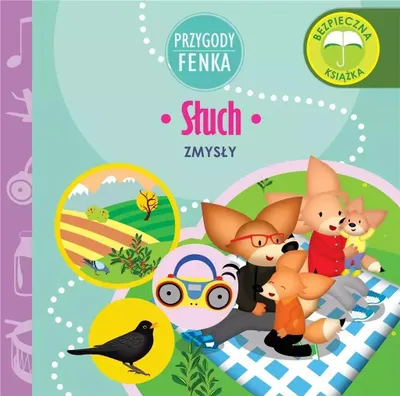 Image de Słuch. Zmysły. Przygody Fenka - książka dla dzieci