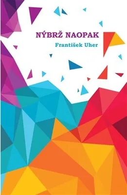 Obrázek produktu pro Nýbrž naopak - František Uher