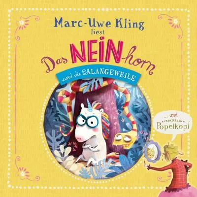 Produktbild von Das NEINhorn und die SchLANGEWEILE, Prinzessin Popelkopf