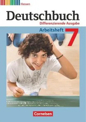 Obrázok produktu pre Deutschbuch 7. Schuljahr. Arbeitsheft mit Lösungen. Differenzierende Ausgabe Hessen