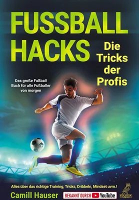 Produktbild von Fußball Hacks - Die Tricks der Profis