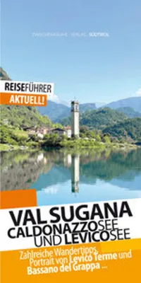 Obrázek produktu pro Valsugana Reiseführer - Caldonazzosee und Levicosee