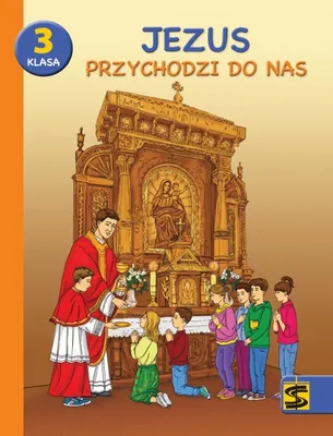 Zdjęcie produktu dla Katechizm SP 3 Jezus przychodzi do nas podr+ćw ŚBM - Praca zbiorowa