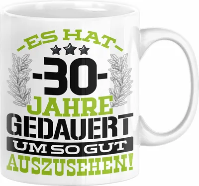 Produktbild von 30. Geburtstag Lustig Geschenk Männer Frauen Geschenkidee zum 30er Mann Frau Es Hat 30 Jahre Gedauert Um So Gut Auszusehen  (Weiß)