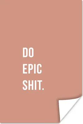 Produktbild von MuchoWow® Poster Zitate - Mach epischen Scheiß - Pink 40x60 cm - Plakate für die Wand - Poster Babyzimmer