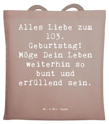Produktbild von Mr. & Mrs. Panda Jutebeutel Spruch 103. Geburtstag - Braun Pastell - Geschenk, Tasche, Glückwunsch, Happy Birthday, Schultasche, besondere Geburtstagswünsche, Stoffbeutel