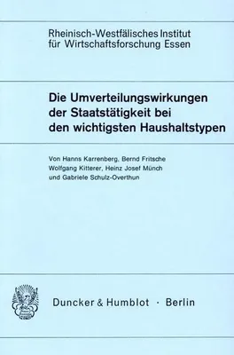Produktbild von Die Umverteilungswirkungen der Staatstätigkeit bei den wichtigsten Haushaltstypen.