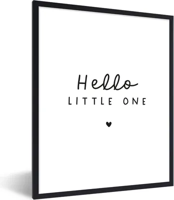 Produktbild von MuchoWow® Gerahmtes Poster Zitate - Hallo Kleines - Baby - Sprichwörter - Kinder 60x80 cm - Poster mit Schwarzem Bilderrahmen Wandposter Rahmen Foto Bilder - Premium - Wanddeko Wohnzimmer