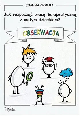 Obrázok produktu pre Jak rozpocząć pracę terapeutyczną z małym dzieckiem? Obserwacja - poradnik dla terapeutów