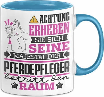 Produktbild von Pferdepfleger Geschenk Tasse Lustiger Spruch Erheben Sie Sich Der Pferdepfleger Betritt den Raum (Blau)