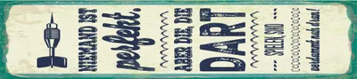 Produktbild von vianmo Holzschild 46x10 cm Niemand ist perfekt. Aber die, die Dart spielen