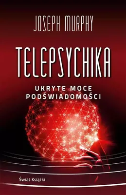Produktbild von Telepsychika Ukryte moce podświadomości - Joseph Murphy - poradnik rozwoju osobistego