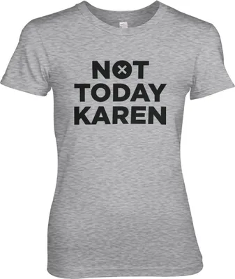 Produktbild von Not Today Karen Girly Tee - Medium - HeatherGrey