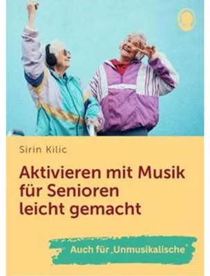 Produktbild von Aktivieren mit Musik für Senioren leicht gemacht