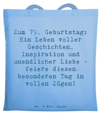 Produktbild von Mr. & Mrs. Panda Shopping Tasche Spruch 79. Geburtstag - Sky Blue - Geschenk, schulterbeutel, Vergangenheit, dokumententasche, Schultasche, herzerwärmende Inspiration