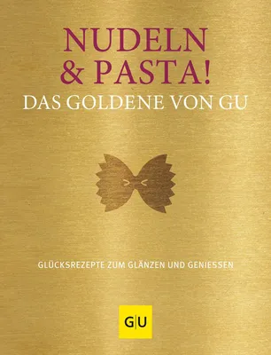 Image de Nudeln & Pasta! Das Goldene von GU