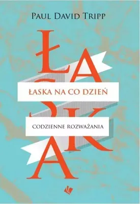 Image de ISBN Łaska na co dzień Codzienne rozważania, Polski, Broszurowa okładka, 416 stron(y)