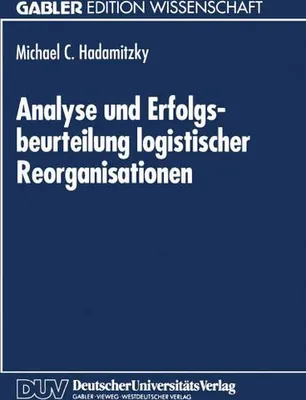 Image de Analyse und Erfolgsbeurteilung logistischer Reorganisationen