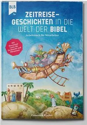 Produktbild von Zeitreise-Geschichten in die Welt der Bibel