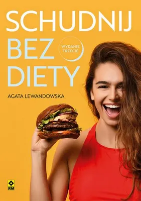 Obrázok produktu pre Schudnij bez diety Zycie bez liczenia kalorii