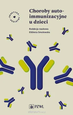 Zdjęcie produktu dla Choroby autoimmunizacyjne u dzieci