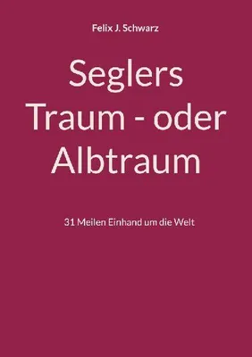 Produktbild von Seglers Traum - oder Albtraum