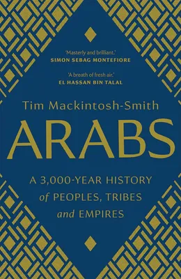Immagine prodotto di Arabs: A 3,000-Year History of Peoples, Tribes and Empires