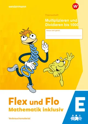 Produktbild von Flex und Flo - Mathematik inklusiv. Themenheft Multiplizieren und Dividieren bis 1000 E