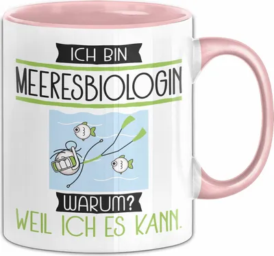 Produktbild von Meeresbiologin Tasse Geschenk Ich Bin Meeresbiologin Warum Weil Ich Es Kann Geschenkidee Geburtstag (Rosa)