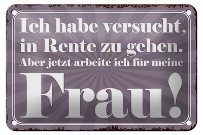 Produktbild von Blechschild Spruch 18x12cm habe versucht in Rente zu gehen