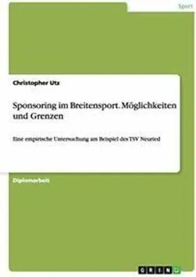 Produktbild von Sponsoring im Breitensport. Möglichkeiten und Grenzen