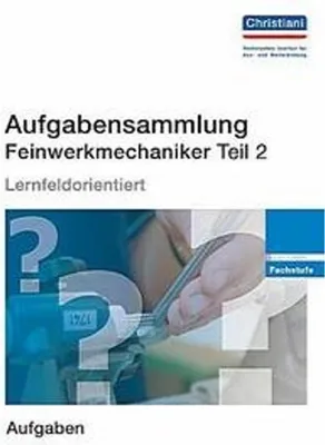 Image de Aufgabensammlung Feinwerkmechaniker Teil 2