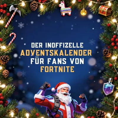 Produktbild von Der inoffizielle Adventskalender für Fans von Fortnite