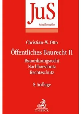Obrázek produktu pro Öffentliches Baurecht II: Bauordnungsrecht, Nachbarschutz, Rechtsschutz