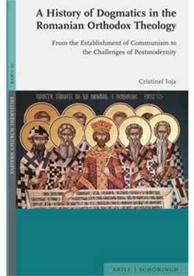 Image de A History of Dogmatics in the Romanian Orthodox Theology