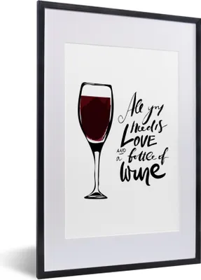Produktbild von MuchoWow® MuchoWow® Gerahmtes Poster Wein Zitat "all you need is love and a bottle of wine" mit Weinglas 40x60 cm - Poster mit zchwarzem Bilderrahmen - Poster in Rahmen