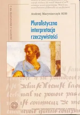 Immagine prodotto di Pluralistyczna interpretacja rzeczywistości - Andrzej Maryniarczyk SDB